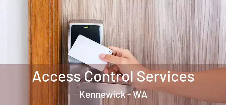  Access Control Services Kennewick - WA