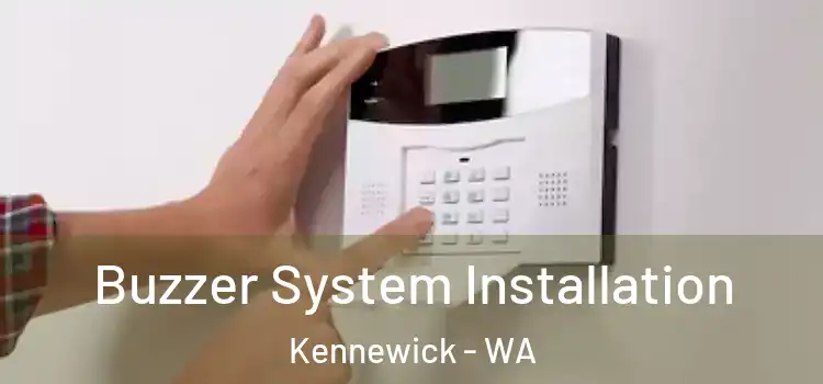 Buzzer System Installation Kennewick - WA