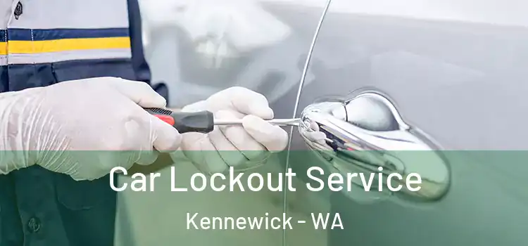 Car Lockout Service Kennewick - WA