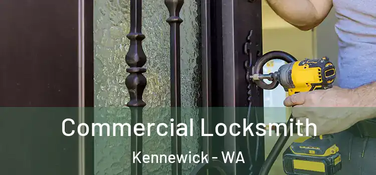 Commercial Locksmith Kennewick - WA