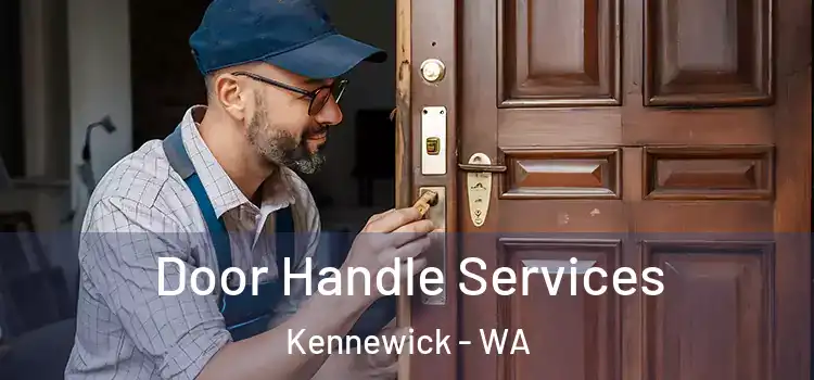 Door Handle Services Kennewick - WA