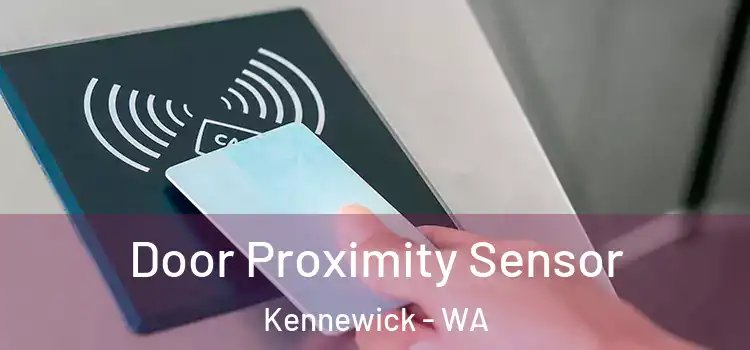  Door Proximity Sensor Kennewick - WA