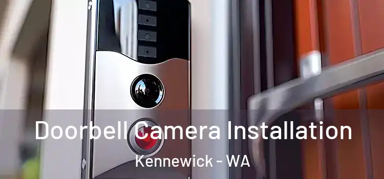  Doorbell Camera Installation Kennewick - WA