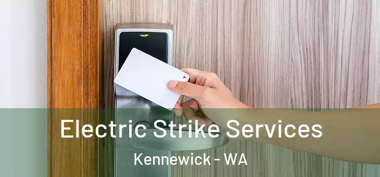 Electric Strike Services Kennewick - WA