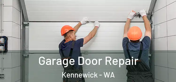  Garage Door Repair Kennewick - WA
