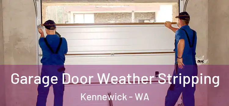  Garage Door Weather Stripping Kennewick - WA