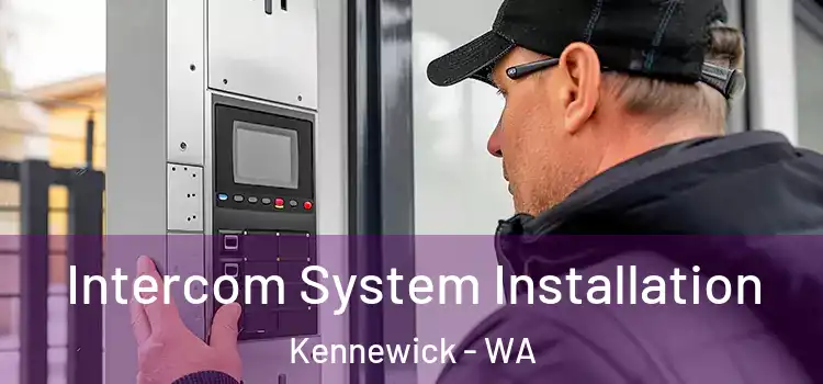  Intercom System Installation Kennewick - WA