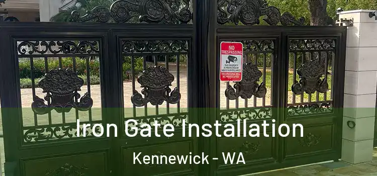 Iron Gate Installation Kennewick - WA
