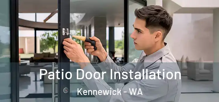  Patio Door Installation Kennewick - WA