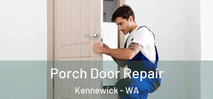  Porch Door Repair Kennewick - WA