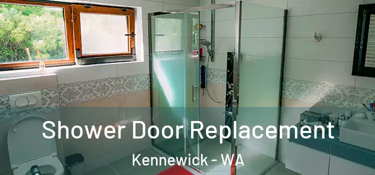  Shower Door Replacement Kennewick - WA