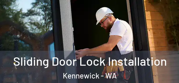  Sliding Door Lock Installation Kennewick - WA