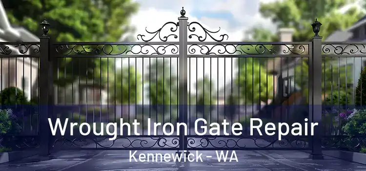 Wrought Iron Gate Repair Kennewick - WA